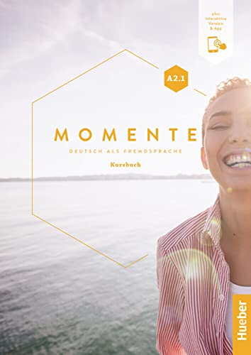 Momente A2.1: Deutsch als Fremdsprache / Kursbuch plus interaktive Version von Hueber
