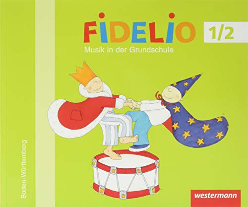Fidelio Musikbücher - Ausgabe Baden-Württemberg 2016: Schülerband 1 / 2 von Westermann Bildungsmedien Verlag GmbH