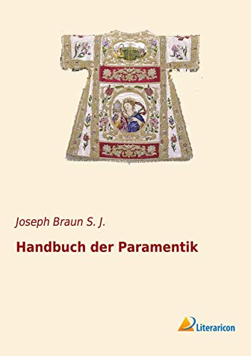 Handbuch der Paramentik Handbuch der Paramentik von Literaricon Verlag UG