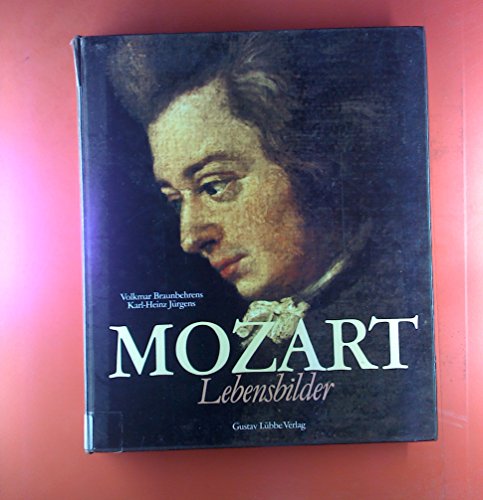 Mozart - Lebensbilder (Lübbe Biographien)