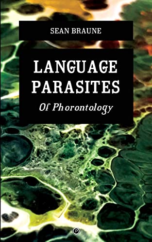 Language Parasites: Of Phorontology von Punctum Books