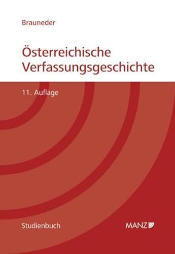 Österreichische Verfassungsgeschichte (Studienbuch)
