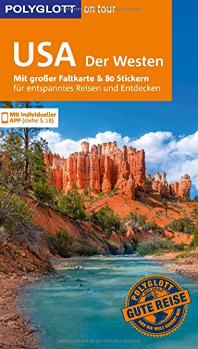 POLYGLOTT on tour Reiseführer USA – Der Westen: Mit großer Faltkarte, 80 Stickern und individueller App POLYGLOTT on tour Reiseführer USA – Der Westen: Mit großer Faltkarte, 80 Stickern und individueller App