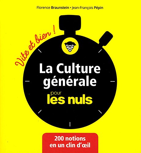 La culture générale pour les Nuls - Vite et Bien !