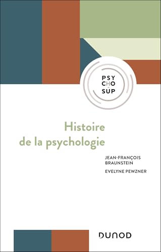 Histoire de la psychologie von DUNOD