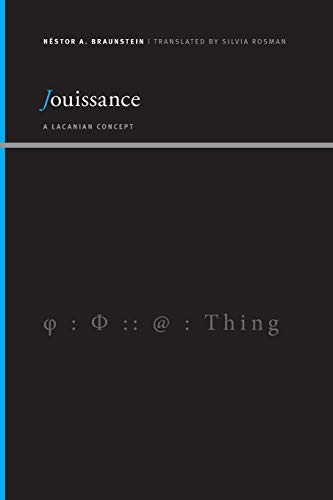 Jouissance: A Lacanian Concept (Insinuations: Philosophy, Psychoanalysis, Literature) von SUNY PRESS