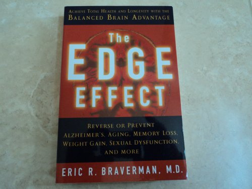 The Edge Effect: Achieve Total Health and Longevity With the Balanced Brain Advantage