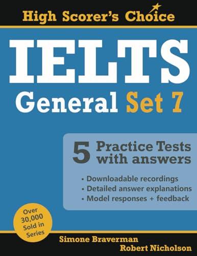 IELTS 5 Practice Tests, General Set 7: Tests No. 31-35 (High Scorer's Choice, Band 14) von Simone Braverman