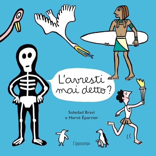 L'avresti mai detto? Album scoperte. Ediz. illustrata L'avresti mai detto? Album scoperte. Ediz. illustrata von L'Ippocampo