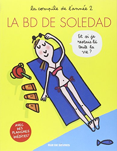 LA BD DE SOLEDAD T2: LA COMPILE DE L'ANNEE 2 von RUE DE SEVRES