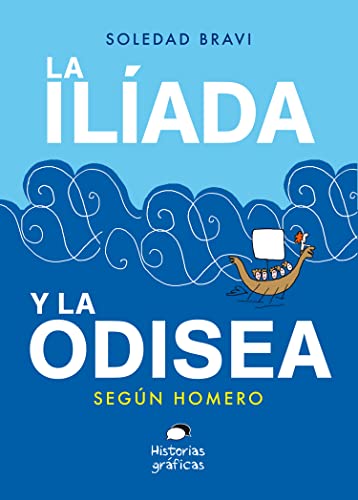 La Ilíada Y La Odisea: Según Homero: Según Homero/ According to Homer von El Lado Oscuro