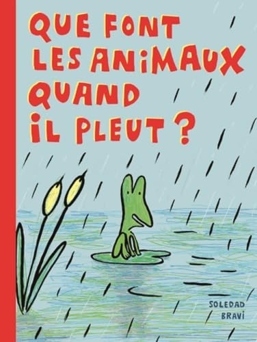 Que font les animaux quand il pleut?