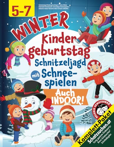 Schnitzeljagd Kindergeburtstag 5-7 jahre Winter: Eiskristall-Schatzsuche mit lustigen Schneespielen – inklusive Indoor-Variante! Alles im Buch enthalten. (Bravo Schatzsuche) von Independently published