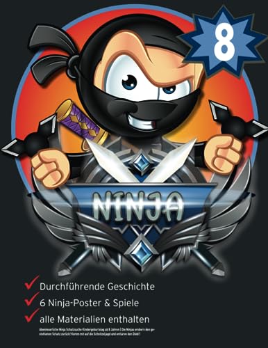 Abenteuerliche Ninja Schatzsuche Kindergeburtstag ab 8 Jahren: Die Ninjas erobern den gestohlenen Schatz zurück! Komm mit auf die Schnitzeljagd und entlarve den Dieb!! (Bravo Schatzsuche)