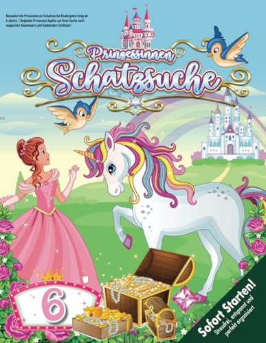Bezaubernde Prinzessinnen Schatzsuche Kindergeburtstag ab 6 Jahren: Begleitet Prinzessin Sophia auf ihrer Suche nach magischen Abenteuern und funkelnden Schätzen! (Bravo Schatzsuche)