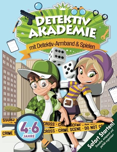 Detektiv-Akademie Schnitzeljagd (Kindergeburtstag) 4-6 Jahre: Mit dem Detektiv-Elitearmband geht es für euch auf eine spannende Schatzsuche voller Rätsel & Herausforderungen. (Bravo Schatzsuche) von Independently published