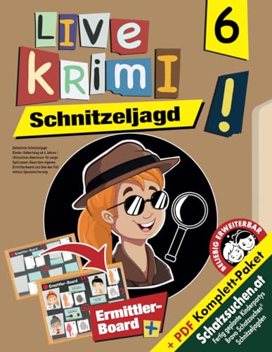 Detektivin Schnitzeljagd Kinder-Geburtstag für Mädchen ab 6 Jahren: Ultimatives Abenteuer für junge Spürnasen: Baue dein eigenes Ermittlerboard und ... mittels Spurensicherung (Bravo Schatzsuche)