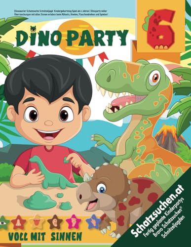 Dinosaurier Schatzsuche Schnitzeljagd Kindergeburtstag Spiel ab 6 Jahren: Dinoparty voller Überraschungen mit allen Sinnen erleben beim Rätseln, ... und Spielen! (Bravo Schatzsuche)