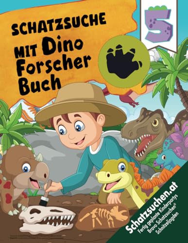 Dinosaurier-Schatzsuche mit Dinoforscherbuch Kindergeburtstag Spiel ab 5 Jahren: Begebt euch mit dem Dinoforscherausweis auf eine spannende Dinosaurierausgrabung! (Bravo Schatzsuche) von Independently published