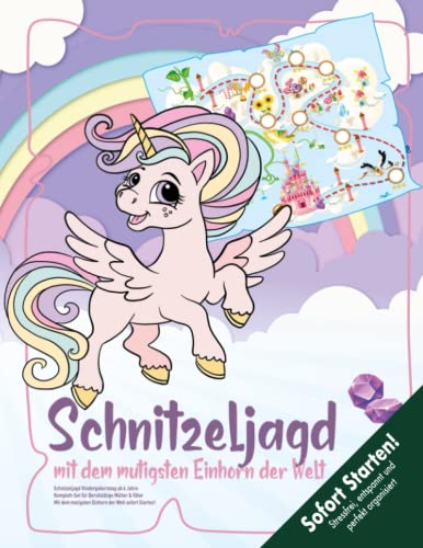 Einhorn Schatzsuche Kindergeburtstag 4-6 Jahre: Starte mit dem mutigsten Einhorn der Welt in eine spannende Schnitzeljagd! Sofort Startklar für vielbeschäftigte Eltern. (Bravo Schatzsuche)