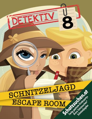 Escape Schnitzeljagd Detektive Kindergeburtstag ab 8 Jahren (Grundschüler): Packende Geschichte, kreative Hinweise, spannende Rätsel & Spielstationen u.v.m. mit allen Materialien. (Bravo Schatzsuche) von Independently published