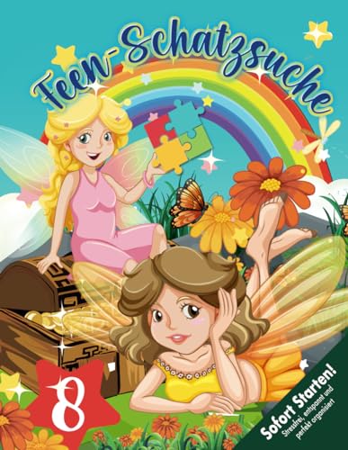 Feen Elfen Schatzsuche Schnitzeljagd Kindergeburtstag ab 8 Jahren: „Magie liegt in der Luft!“ - Tauche ein in eine Welt voller Magie und erlebe eine ... du nie vergessen wirst! (Bravo Schatzsuche)