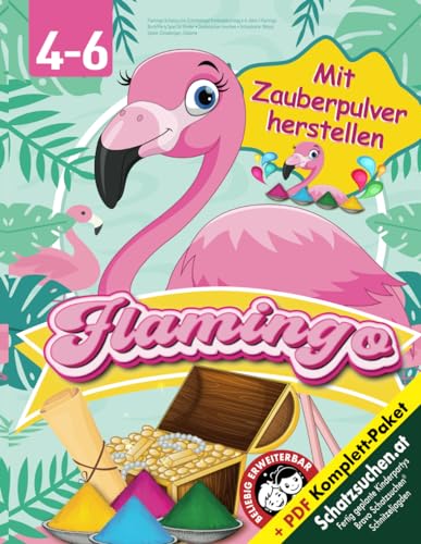 Flamingo Schatzsuche Schnitzeljagd Kindergeburtstag 4-6 Jahre: Flamingo Buch/Party Spiel für Kinder • Zauberpulver mischen • Schatzkarte, Rätsel, Spiele, Einladungen, Diplome (Bravo Schatzsuche) Flamingo Schatzsuche Schnitzeljagd Kindergeburtstag 4-6 Jahre: Flamingo Buch/Party Spiel für Kinder • Zauberpulver mischen • Schatzkarte, Rätsel, Spiele, Einladungen, Diplome (Bravo Schatzsuche)