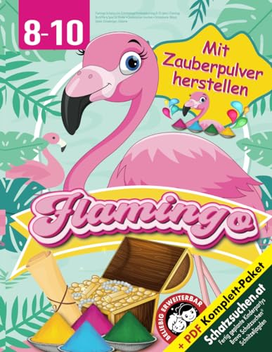 Flamingo Schatzsuche Schnitzeljagd Kindergeburtstag 8-10 Jahre: Flamingo Buch/Party Spiel für Kinder • Zauberpulver mischen • Schatzkarte, Rätsel, Spiele, Einladungen, Diplome (Bravo Schatzsuche)