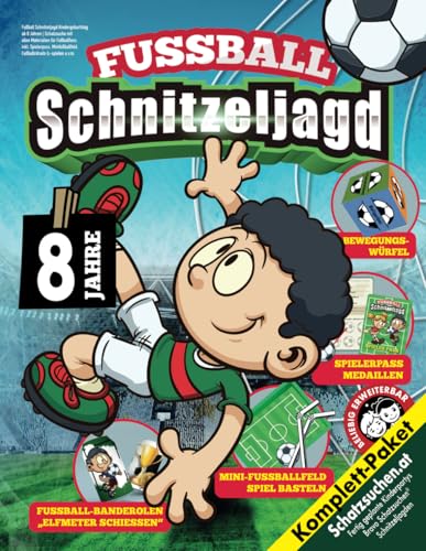 Fußball Schnitzeljagd Kindergeburtstag ab 8 Jahren: Schatzsuche mit allen Materialien für Fußballfans, inkl. Spielerpass, Minifußballfeld, Fußballrätseln &-spielen u.v.m. (Bravo Schatzsuche) von Independently published