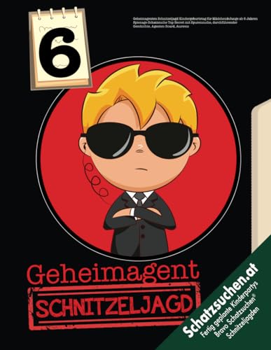 Geheimagenten Schnitzeljagd Kindergeburtstag für Kinder ab 6 Jahren: Spionage-Schatzsuche Top Secret mit Spurensuche, durchführender Geschichte, Agenten-Board, Ausweis Geheimagenten Schnitzeljagd Kindergeburtstag für Kinder ab 6 Jahren: Spionage-Schatzsuche Top Secret mit Spurensuche, durchführender Geschichte, Agenten-Board, Ausweis