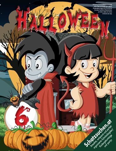 Halloween Schatzsuche Schnitzeljagd voller Überraschungen ab 6 Jahren (Kindergeburtstag): Graf Dracula hat für seine Teufula ein Monsterhotel ... versteckt sein soll. (Bravo Schatzsuche)