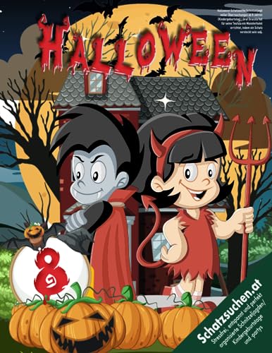 Halloween Schatzsuche Schnitzeljagd voller Überraschungen ab 8 Jahren (Kindergeburtstag): Graf Dracula hat für seine Teufula ein Monsterhotel ... versteckt sein soll. (Bravo Schatzsuche)