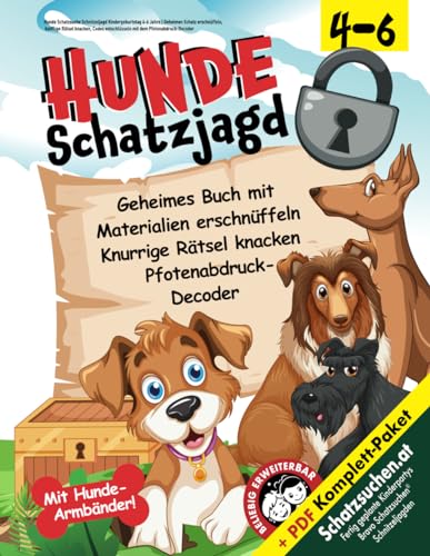 Hunde Schatzsuche Schnitzeljagd Kindergeburtstag 4-6 Jahre: Geheimen Schatz erschnüffeln, knifflige Rätsel knacken, Codes entschlüsseln mit dem Pfotenabdruck-Decoder (Bravo Schatzsuche)