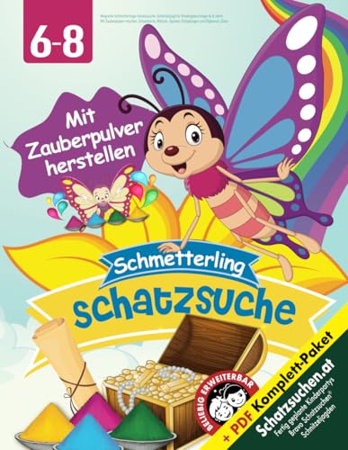 Magische Schmetterlings-Schatzsuche: Schnitzeljagd für Kindergeburtstage (6-8 Jahre): Mit Zauberpulver mischen, Schatzkarte, Rätseln, Spielen, Einladungen und Diplomen, Deko (Bravo Schatzsuche)