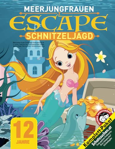 Meerjungfrau Escape Schnitzeljagd Kindergeburtstag ab 12 Jahren: Flucht aus dem Unterwasserschloss: Escape-Spiele & Rätsel, Flaschendrehen, Verwünschungen u.v.m. (Bravo Schatzsuche)