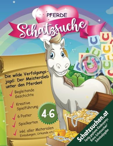 Pferde Schnitzeljagd Kindergeburtstag 4-6 Jahre: Kreativ geplantes Schatzsuche-Pferdespiel zum Sofort Starten mit allen Materialien für Vielbeschäftigte & Liebhaber. (Bravo Schatzsuche)