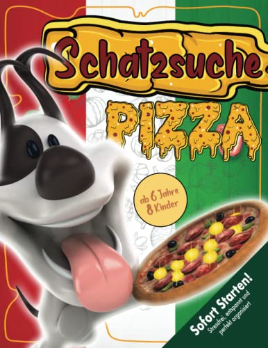 Pizza Schatzsuche Kindergeburtstag ab 6 Jahre: Sofort starten mit dieser allumfassenden schmackofatzen-starken Schnitzeljagd. Ideal für vielbeschäftigte Eltern. (Bravo Schatzsuche)