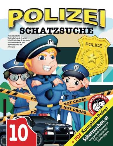 Polizei Schatzsuche Kindergeburtstag ab 10 Jahren: Polizei Schnitzeljagd für spannende Ermittlungen - Polizei Spiel mit Polizeiausweis und Hinweisjagd (Bravo Schatzsuche)