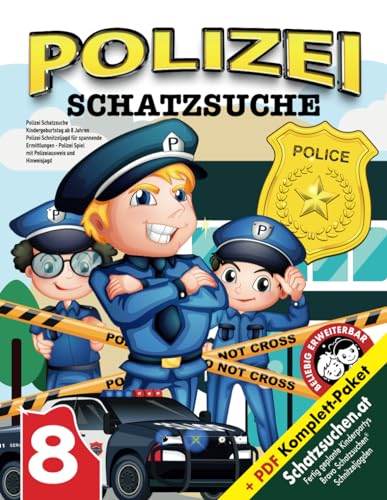Polizei Schatzsuche Kindergeburtstag ab 8 Jahren: Polizei Schnitzeljagd für spannende Ermittlungen - Polizei Spiel mit Polizeiausweis und Hinweisjagd (Bravo Schatzsuche)