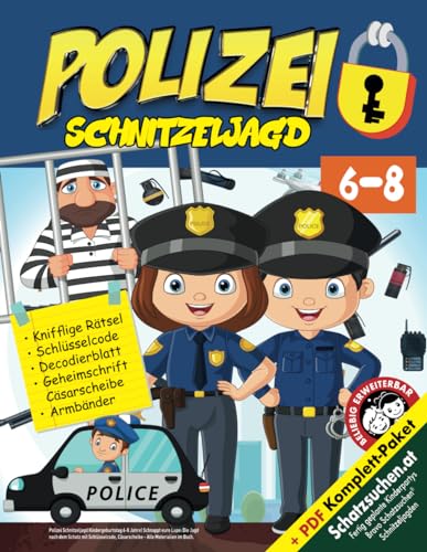 Polizei Schnitzeljagd Kindergeburtstag 6-8 Jahre: Schnappt eure Lupe: Die Jagd nach dem Schatz mit Schlüsselcode, Cäsarscheibe - Alle Materialien im Buch. (Bravo Schatzsuche)