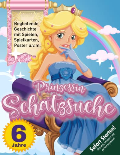 Prinzessin Schatzsuche Schnitzeljagd Kindergeburtstag 6 Jahre: Ein Schatz voller Geheimnisse - Kann Prinzessin Mara ihn retten? Die Suche nach dem gestohlenen Schatz beginnt! (Bravo Schatzsuche)