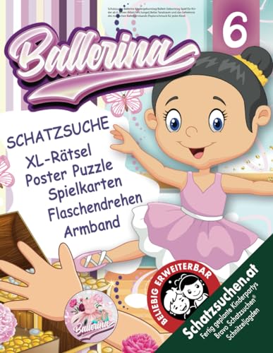 Schatzsuche Ballerina Kindergeburtstag/Ballett Geburtstag Spiel für Kinder ab 6 Jahren (Mädchen/Junge): Bellas Tanztraum und das Geheimnis des ... für jedes Kind) (Bravo Schatzsuche) von Independently published