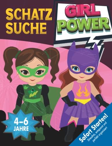 Schatzsuche Kindergeburtstag Superheldeninnen 4-6 Jahre: Das perfekte Geschenk für echte Supergirls. Schnitzeljagd mit allen Materialien zum Sofort Starten! (Bravo Schatzsuche)