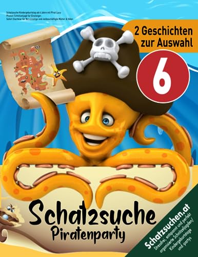Schatzsuche Kindergeburtstag ab 6 Jahre mit Pirat Lucy: Piraten Schnitzeljagd für Einsteiger. Sofort Startklar für Berufstätige und vielbeschäftigte Mütter & Väter. (Bravo Schatzsuche)