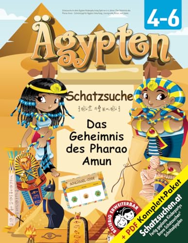 Schatzsuche im alten Ägypten Kindergeburtstag Spiel von 4-6 Jahren: Das Geheimnis des Pharao Amun - Schnitzeljagd für Ägypten Geburtstag, Lösungscode, Rätsel, viele Spiele. (Bravo Schatzsuche)