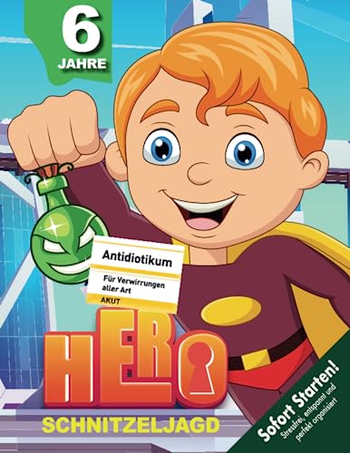 Superheldenstarke Schnitzeljagd Kindergeburtstag ab 6 Jahren: Spannende Schatzsuche voller superheldenstarker Kräfte und Action mit der Superheldenbande - Los gehts! (Bravo Schatzsuche)