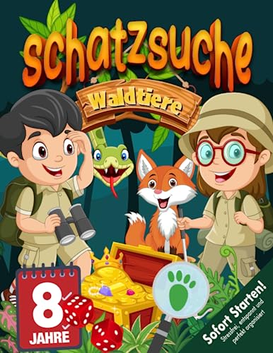 Waldtiere Schatzsuche Kindergeburtstag ab 8 Jahre: Kreativ geplante Schatzsuche in geheimer Mission mit Spurensuche - Findet den großen Schatz. Sofort Starklar! (Bravo Schatzsuche)