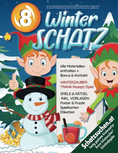 Winter Schnitzeljagd / Weihnachts-Schatzsuche Kindergeburtstag Winter für Mädchen/Junge ab 8 Jahren: Das Indoor-Winter Spiel für Kinder mit ... mixen, alle Materialien. (Bravo Schatzsuche)