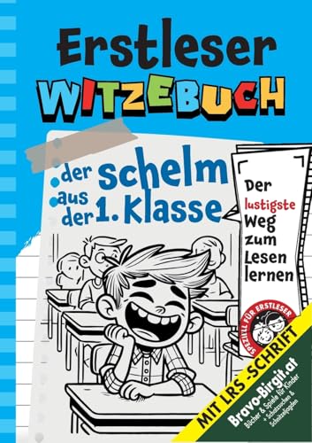 Witzebuch für Erstleser | Cooles Geschenk für Jungs ab 6 Jahre: Der Schelm aus der 1. Klasse | Kinderwitz-Geschichte mit LRS-Handschrift – der ... Kanne Lachmania oder Schlimmer geht immer.) von Lucid Page Media (ein Imprint der Orbita Media GmbH)