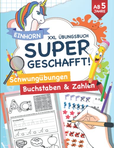 XXL-Vorschule Übungsheft ab 5 Jahre für Mädchen mit dem Einhorn Mia: Perfekt für kleine Einhorn Fans, um mit Freude spielend einfach das Alphabet, ... zu lernen. (Mit Lob & Freude., Band 2)